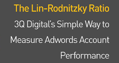 The Lin-Rodnitzky Ratio 3Q/DEPT's Simple Way to Measure AdWords Account Performance Cover