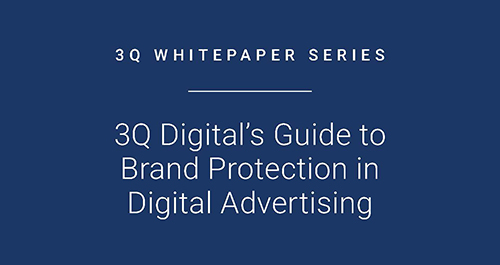 3Q/DEPT's Guide to Brand Protection in Digital Advertising Cover